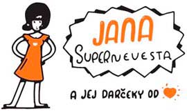 Jana supernevesta a jej darčeky od srdca